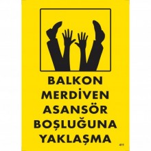 Balkon Merdiven Asansör Boşluğuna Yaklaşma Uyarı
