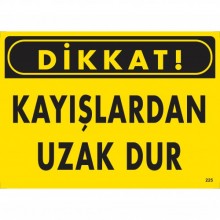 Dikkat! Kayışlardan Uzak Dur Dikkat! Kayışlardan Uzak Dur