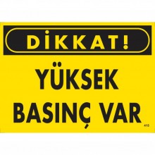 Dikkat! Yüksek Basınç Uyarı