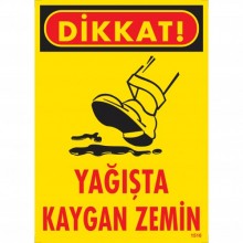 Dikkat Yağışta Kaygan Zemin Dikkat Yağışta Kaygan Zemin