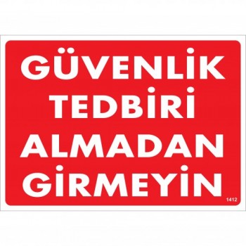 Güvenlik Tedbiri Almadan Girmeyin