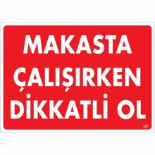 Makasta Çalışırken Dikkatli Ol Makasta Çalışırken Dikkatli Ol