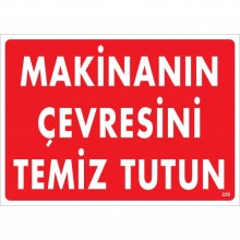 Makinanın Çevresini Temiz Tutun Makinanın Çevresini Temiz Tutun