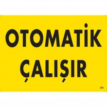Otomatik Çalışır Otomatik Çalışır