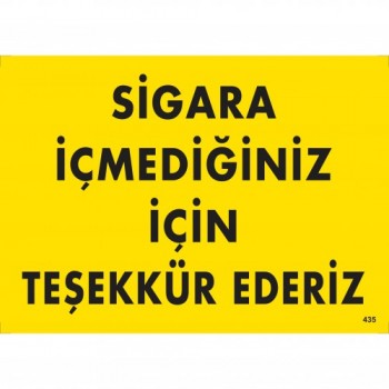 Sigara İçmediğiniz İçin Teşekkür Ederiz Uyarı